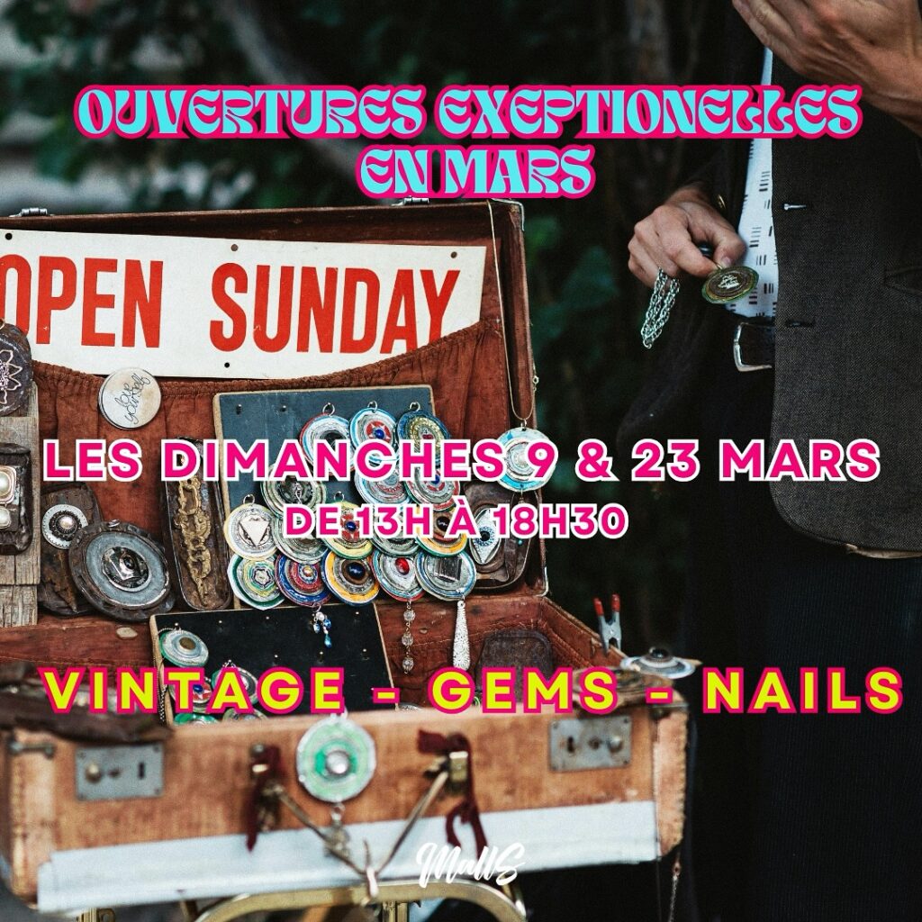 Ouvertures exceptionnelles en mars ! - MallS - Concept Store - Vintage, Tattoo, Nails & Art - Paris 03 MallS - Concept Store - Vintage, Tattoo, Nails & Art - Paris 03 - Ouvertures exceptionnelles en mars !