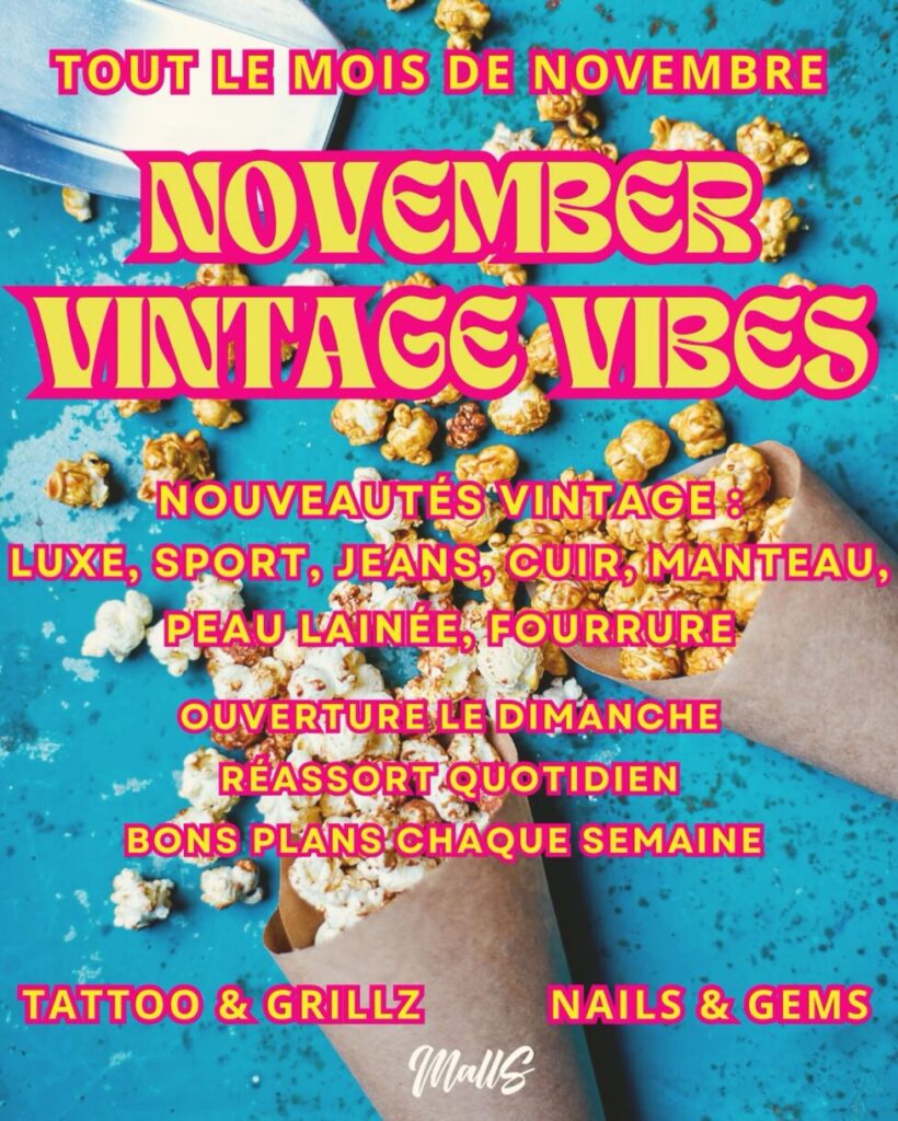MallS - Concept Store - Boutique Vintage, Tattoo, Grillz & Gems, Nails & Art - Paris 03 - November Vintage Vibes