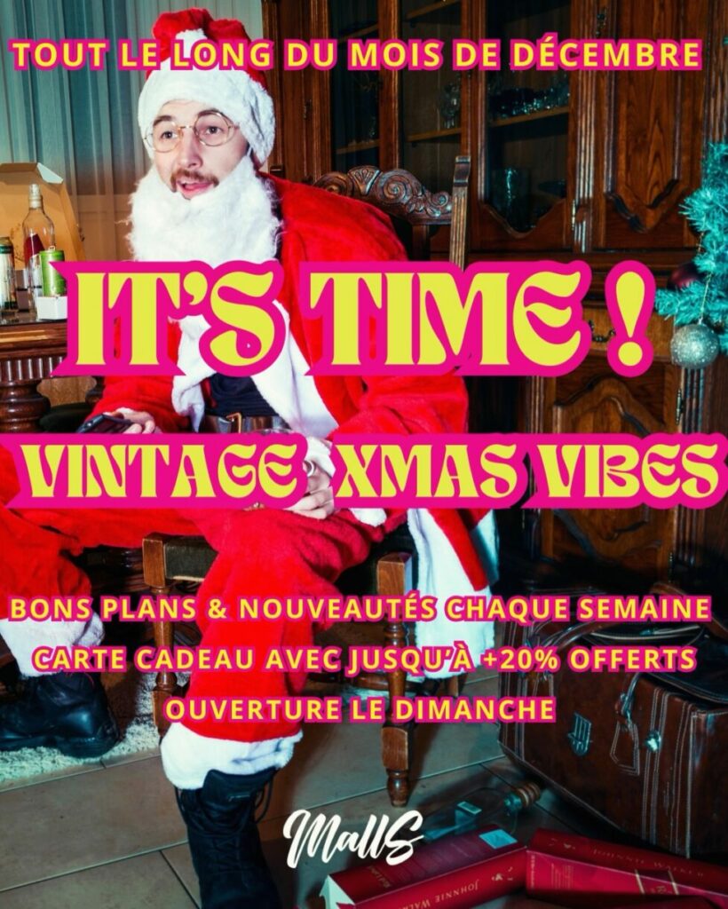 MallS - Concept Store - Boutique Vintage, Tattoo, Grillz & Gems, Nails & Art - Paris 03 - Programme 100% Xmas Vibes